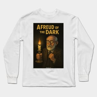 Afreud of the Dark Long Sleeve T-Shirt